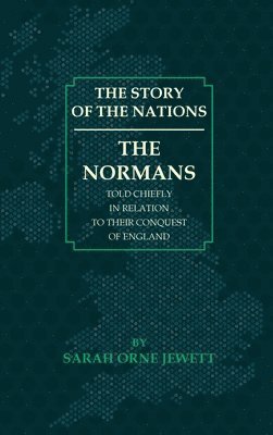 Sarah Orne Jewett - Normans, Inbunden