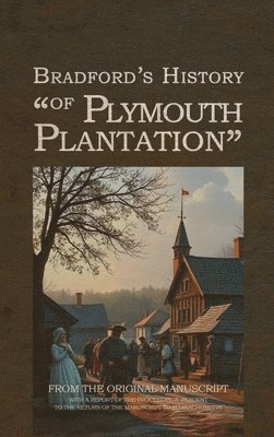 bokomslag Bradford's History of Plymouth Plantation