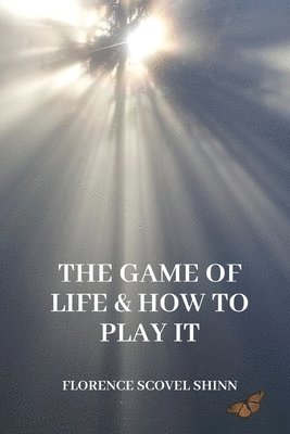 The Game of Life and How to Play It 1