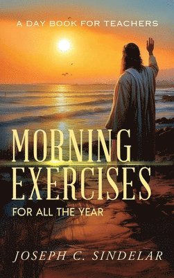 bokomslag Morning Exercises for All the Year