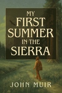 bokomslag My First Summer in the Sierra Illustrated
