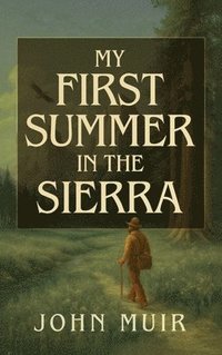bokomslag My First Summer in the Sierra Illustrated