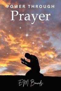 bokomslag Power Through Prayer