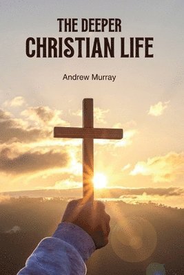 Deeper Christian Life