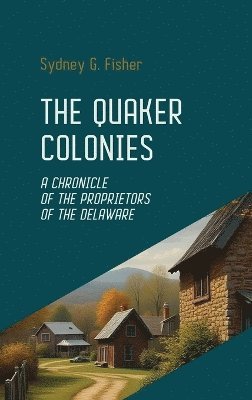 bokomslag Quaker Colonies