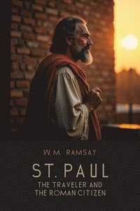 bokomslag St. Paul the Traveler and the Roman Citizen