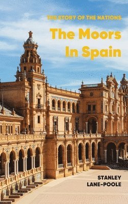 The Moors in Spain 1