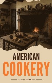 bokomslag American Cookery
