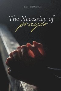 bokomslag Necessity of Prayer
