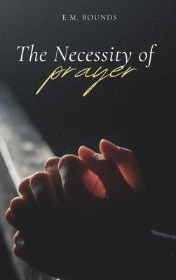 Necessity of Prayer