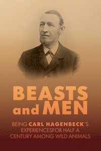 bokomslag Beasts and Men