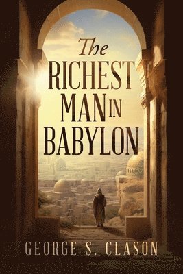 bokomslag The Richest Man in Babylon