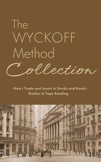 bokomslag Wyckoff Method Collection
