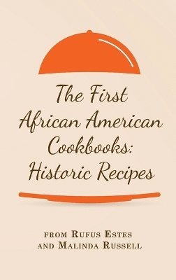 bokomslag First African American Cookbooks