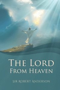 bokomslag The Lord from Heaven