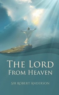 bokomslag The Lord from Heaven