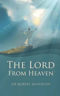 bokomslag The Lord from Heaven