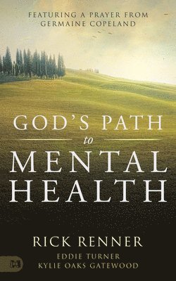 Rick Renner, Eddie Turner, G - God's Path to Mental Health, Häftad