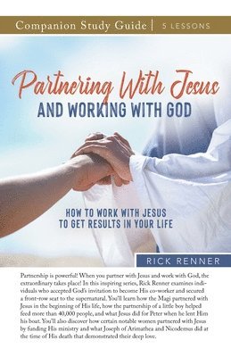 bokomslag Partnering With Jesus and Working With God Study Guide