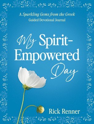 Rick Renner - My Spirit-Empowered Day, Häftad