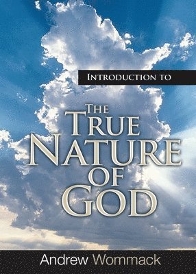 Introduction to the True Nature of God 1