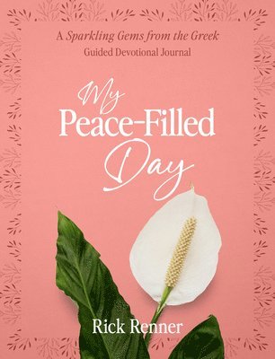 Rick Renner - My Peace-Filled Day, Häftad