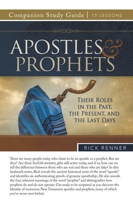 Rick Renner - Apostles and Prophets Study Guide, Häftad