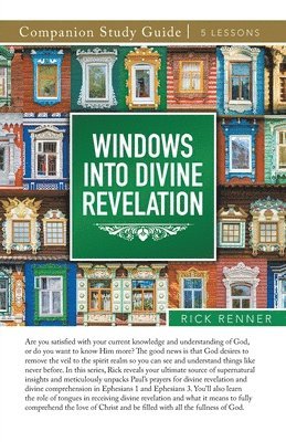 Rick Renner - Windows Into Divine Revelation Study Guide, Häftad