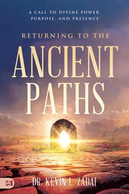 Returning to the Ancient Paths 1