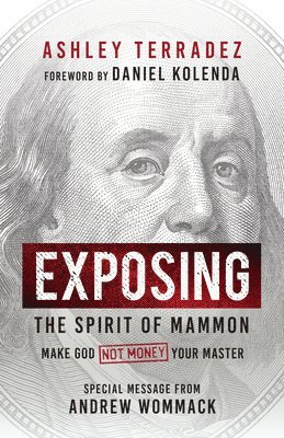 Exposing the Spirit of Mammon 1