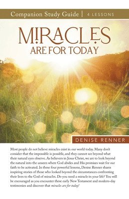 Denise Renner - Miracles Are Made For Today Study Guide, Häftad