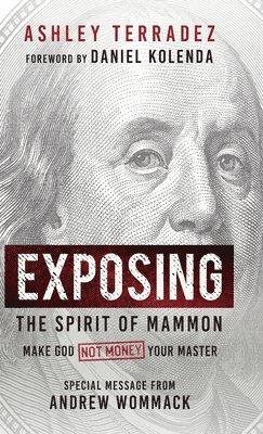 Exposing the Spirit of Mammon 1