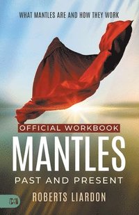 bokomslag The Official Workbook for Mantles Past and Present