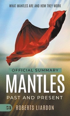 The Official Summary of Mantles Past and Present 1