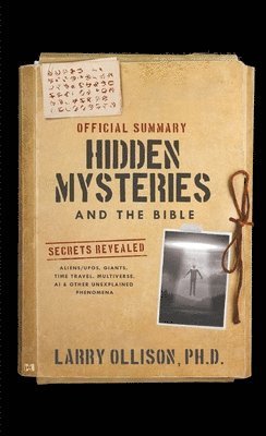 Larry Ollison - Official Summary of Hidden Mysteries and the Bible, Häftad