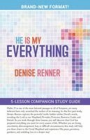 Denise Renner - He Is My Everything Study Guide, Häftad