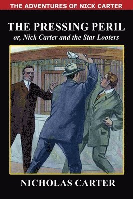 Nicholas Carter - Pressing Peril, Häftad
