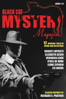 O'Neil De Noux, Elizabeth Zelvin, Robert Lopresti - Black Cat Mystery Magazine #11, Häftad