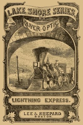 Oliver Optic - Lightning Express, Häftad