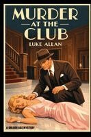 Luke Allan - Murder at the Club, Häftad