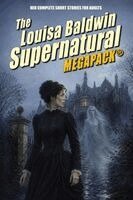 Louisa Baldwin - Louisa Baldwin Supernatural MEGAPACK(R), Häftad