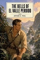 Arthur O Friel - Bells of El Valle Perdido, Häftad