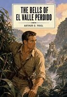 Arthur O Friel - Bells of El Valle Perdido, Inbunden. Tillgänglighet: Lägg i varukorg
