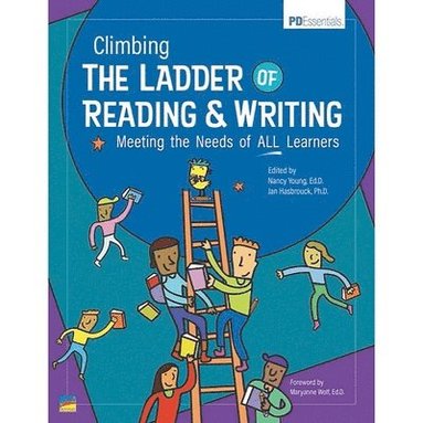 bokomslag Climbing the Ladder of Reading & Writing: Meeting the Needs of All Learners