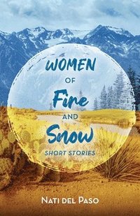 bokomslag Women of Fire and Snow