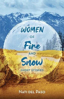 Women of Fire and Snow 1