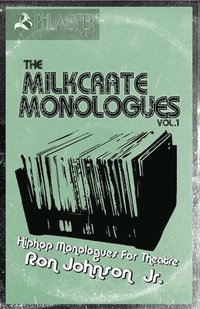 bokomslag The Milkcrate Monologues Vol.1