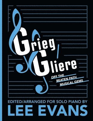 Grieg/Gliere Off the Beaten Path Musical Gems 1