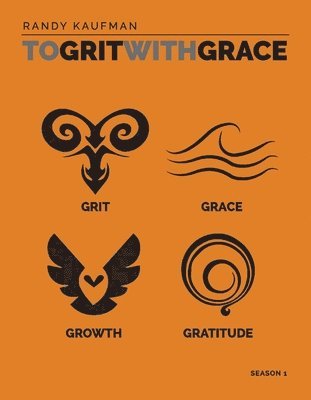 To Grit With Grace 1