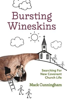 Bursting Wineskins 1